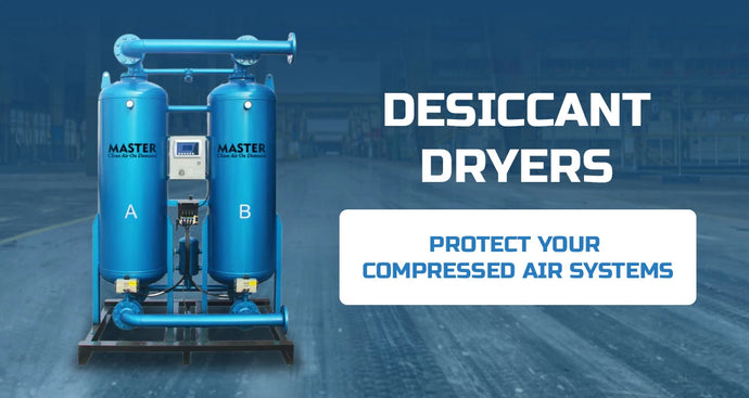 Dry Air, Pure Performance: Protect Your Compressed Air Systems with Desiccant Dryers