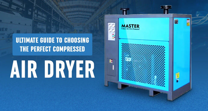 Say Goodbye to Moisture: Your Ultimate Guide to Choosing the Perfect Compressed Air Dryer