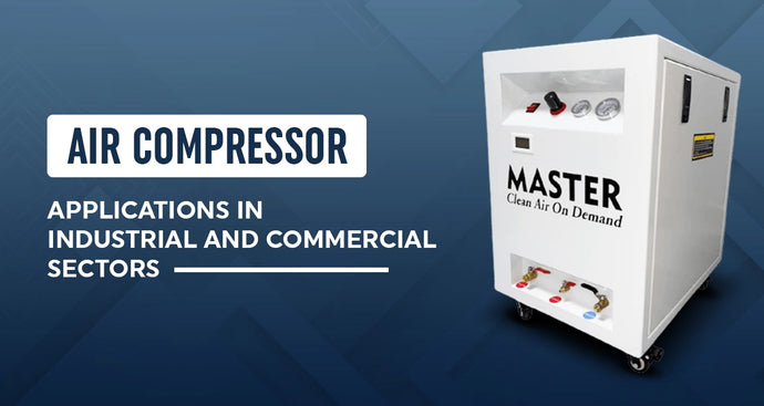 Air Compressor Applications in Industrial and Commercial Sectors